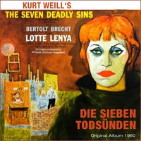 Die Sieben Todsünden: Prolog (Prologue) - Lotte Lenya & Orchestra Wilhelm Brückner-Rüggeberg