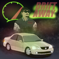 Drift Away - JNabe