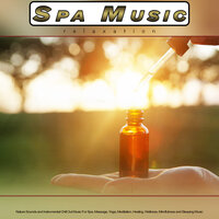 Music for Massage - Spa & Spa Music & Spa Music Relaxation