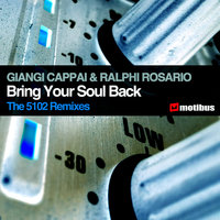 Bring Your Soul Back - Ralphi Rosario & Giangi Cappai