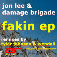 Fakin - Jon Lee & Tyler Johnson & Damage Brigade
