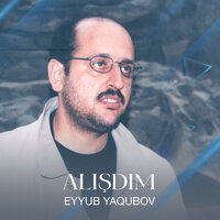 Yağış İstədim - Eyyub Yaqubov