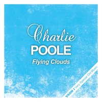 My Gypsy Girl - Charlie Poole