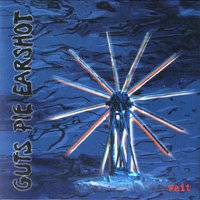 Every Day - Guts Pie Earshot
