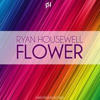 Flower - Ryan Housewell & Matt Caseli