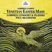 Lassus: Missa "Congratulamini mihi": Agnus Dei a 6 - Джованни Габриели & Paul McCreesh & Орландо ди Лассо