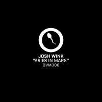 Aries in Mars - Josh Wink
