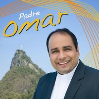 Hino De Louvor - Padre Omar Raposo
