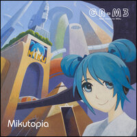 Utopia - GR-M3 & Hatsune Miku