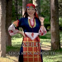 Stiga mi sa, momne le - Ashley