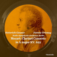 Clarinet Concerto - III. Rondo. Allegro - Radio-Symphonie-Orchester Berlin & Ferenc Fricsay & Heinrich Geuser & Вольфганг Амадей Моцарт