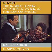  Sonata for Piano and Violin in B flat, K.378 - 2. Andantino sostenuto e cantabile - Henryk Szeryng & Ingrid Haebler & Вольфганг Амадей Моцарт