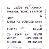 X-Mas At Wounded Knee - El Jesus De Magico