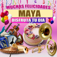 Felicidades a Maya  (Mujer) - Margarita Musical