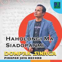 Haholongi Ma Siadopanmi - Dompak Sinaga & Bertiga Trio