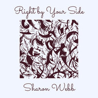 Right by Your Side - Sharon Webb