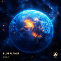 Blue Planet - G.R.O.K.