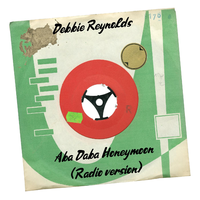 Aba Daba Honeymoon - Debbie Reynolds