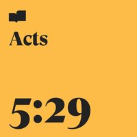 Acts 5:29 - Verses & Aaron Strumpel