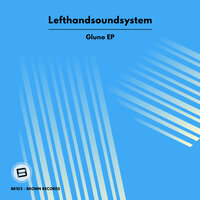 Gluno - lefthandsoundsystem