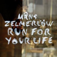 Run for Your Life - Måns Zelmerlöw