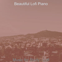 Background for Focus - Beautiful Lofi Piano