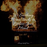 Passing Flame - Calming Music Academy & Romantic Piano & Romantic Music Experience