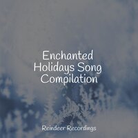 Christmas Chillout - Villancicos de Navidad y Canciones de Navidad & Christmas Songs For Kids & Christmas Favourites