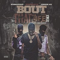 Bout That Life - Rubberband OG & Stunna 4 Vegas & Yungeen Ace & Bigga Rankin
