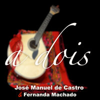 Dúvida de Toda a Gente - José Manuel De Castro & Fernanda Machado