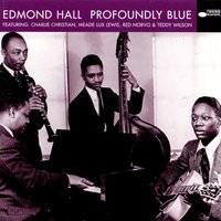 Edmond Hall Blues - Edmond Hall