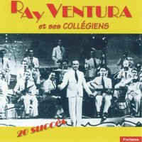 Ca vaut mieux que d'attraper la scarlatine - Ray Ventura