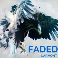 Faded - Larmont