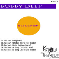 Sub Lust - Bobby Deep