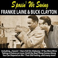 Baby, Baby All the Time - Frankie Laine and Buck Clayton and His Orchestra & Frankie Laine & Buck Clayton And His Orchestra