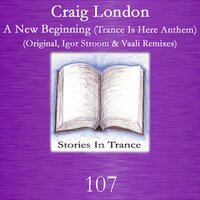 A New Beginning (Trance Is Here Anthem) - Craig London & Vaali