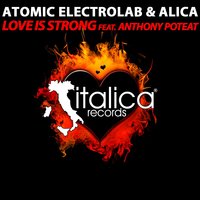 It Make You Strong - Atomic Electrolab & Anthony Poteat