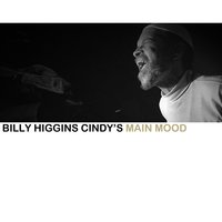 Cindy's Main Mood - Billy Higgins & Clark Terry & Steve Lacy