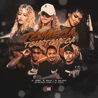 Tcheca Tchetcheca - MC Marsha & Mc Jhenny & Mc Bob Grau & DJ Elyce & Matheus Ryder
