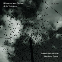 Hildegard von Bingen: Ordo Virtutum - Arr. By Dietburg Spohr - Felix Anima I - Ensemble Belcanto & Dietburg Spohr & Хильдегарда Бингенская