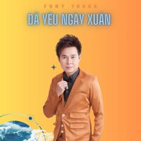 Nghĩ Chuyện Ngày Xuân - Fony Trung