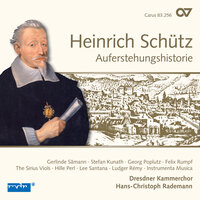 Schütz: Historia der Auferstehung Jesu Christi, SWV 50 - V. Und da sie gingen - Tobias Mäthger & Georg Poplutz & Felix Rumpf & Hille Perl & Lee Santana & Ludger Rémy & Генрих Шютц