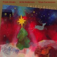 Julepotpouri - Frode Alnæs & Arild Andersen & Stian Carstensen