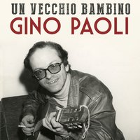 Un vecchio bambino - Gino Paoli