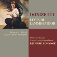 Act 1 "Quando, rapito in estasi" [Lucia, Alisa] - Richard Bonynge & Гаэтано Доницетти