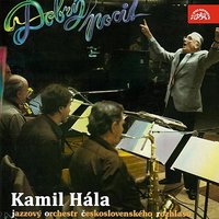 Dobrý pocit - Kamil Hala & Jazzový orchestr Čs. rozhlasu & Jana Koubková