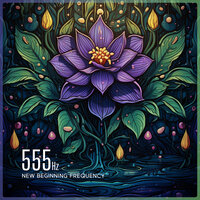 555 Hz Abundance, Open Yourself to the Flow of Prosperity - Music from the Firmament & Meditation Pathway