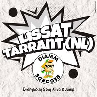 Everybody Stay Alive & Jump - Lissat & Tarrant (NL)
