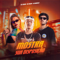 Mostra Sua Disposição - Mc Erikah & MC DIGUIN & DJ Mariachi