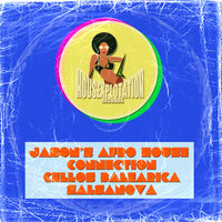 Salsanova - Jason's Afro House Connection & Cellos Balearica